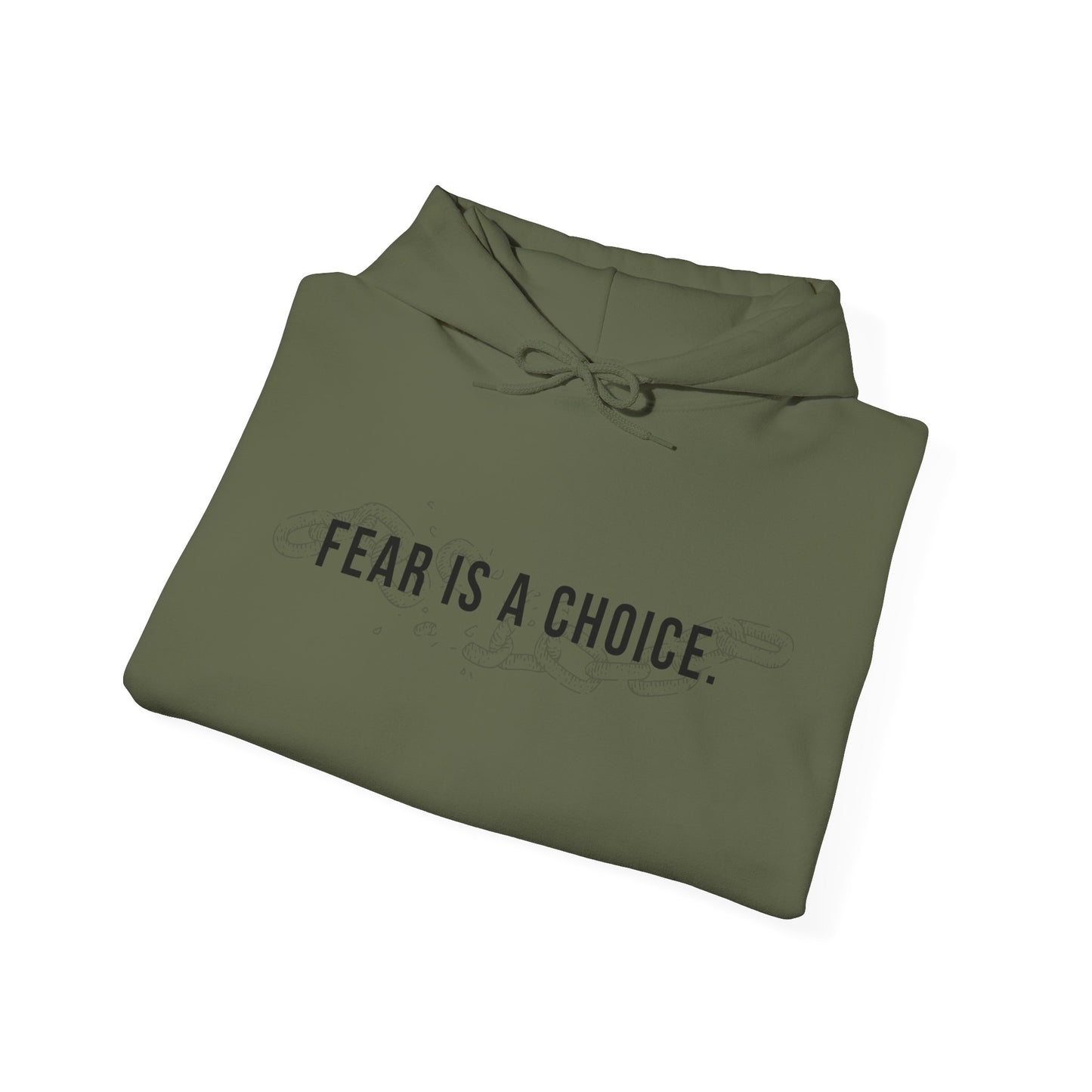 Fear Is a Choice Unisex Hooded Sweatshirt for Inner Healing