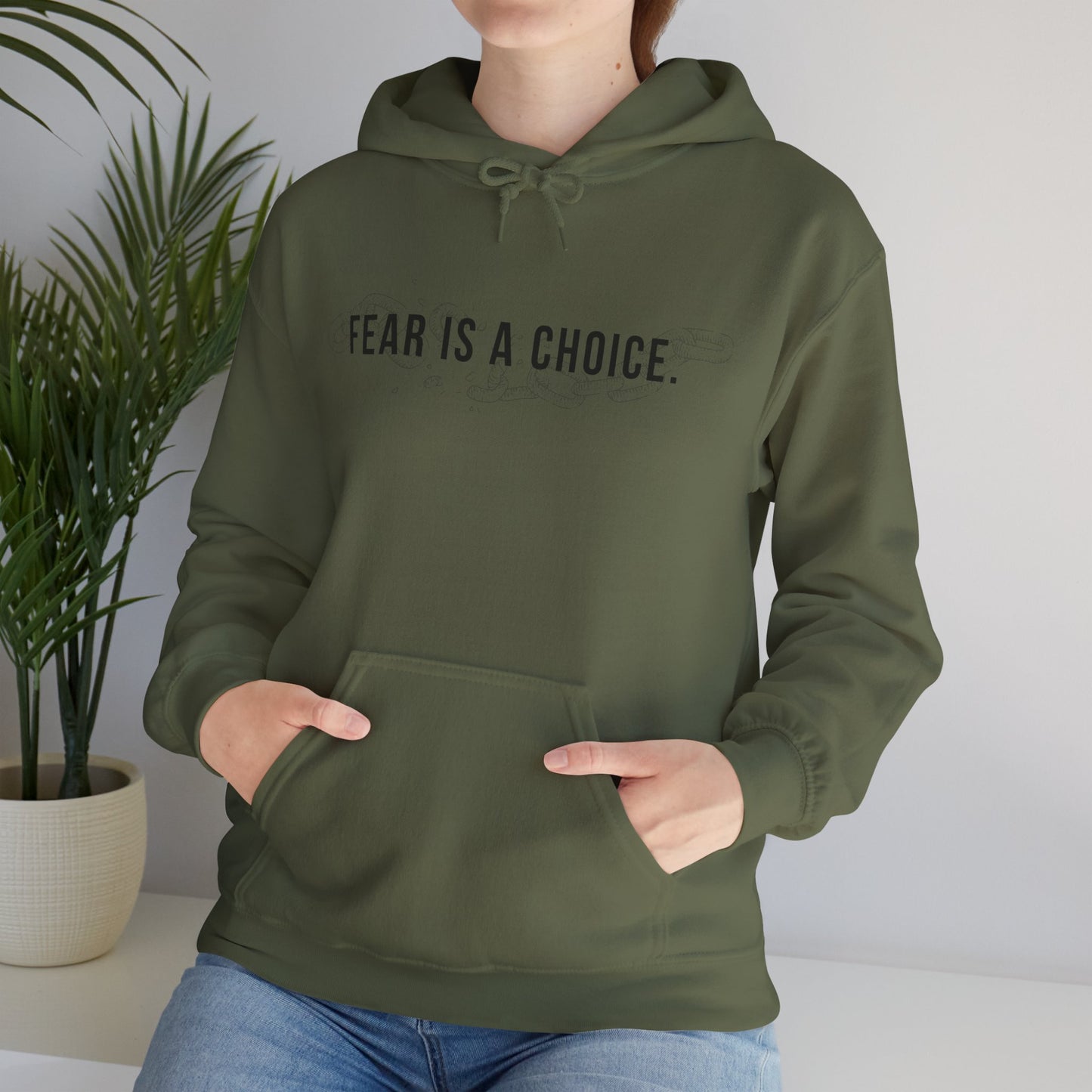 Fear Is a Choice Unisex Hooded Sweatshirt for Inner Healing