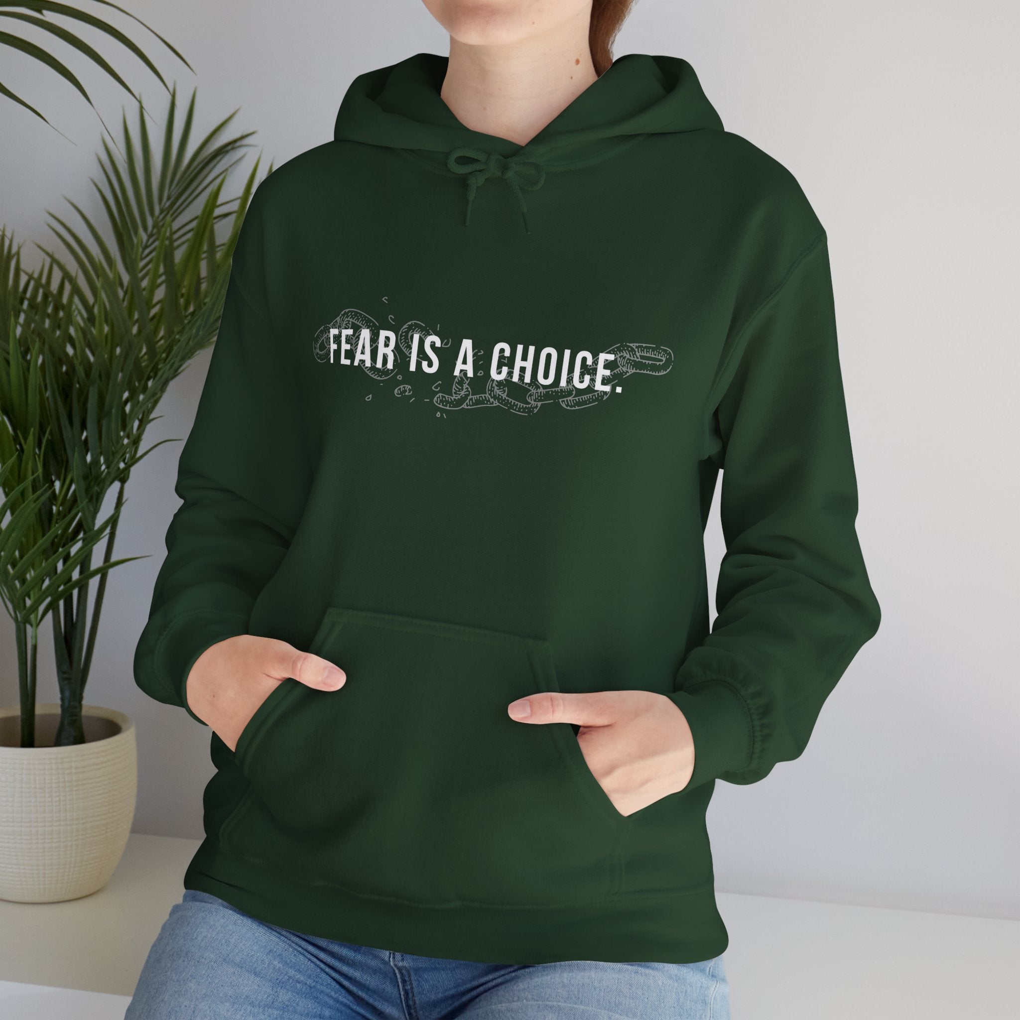 Fear is a Choice Unisex Hooded Sweatshirt - Self Care Inspired