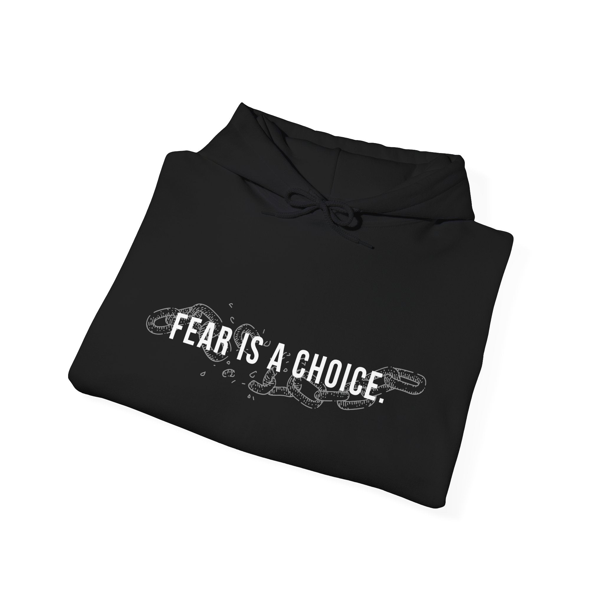 Fear is a Choice Unisex Hooded Sweatshirt - Self Care Inspired