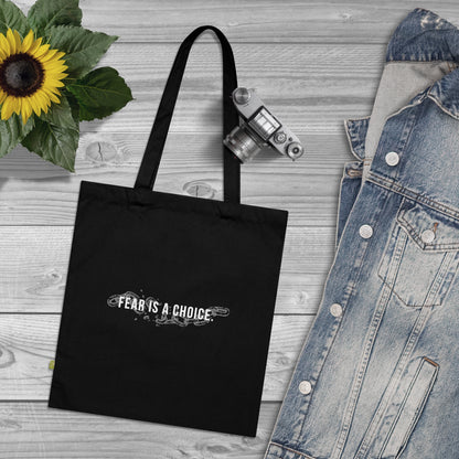 Fear is a Choice Organic Cotton Tote Bag, Eco-Friendly Shopping Bag, Reusable Grocery Tote, Motivational Gift, Sustainable Tote