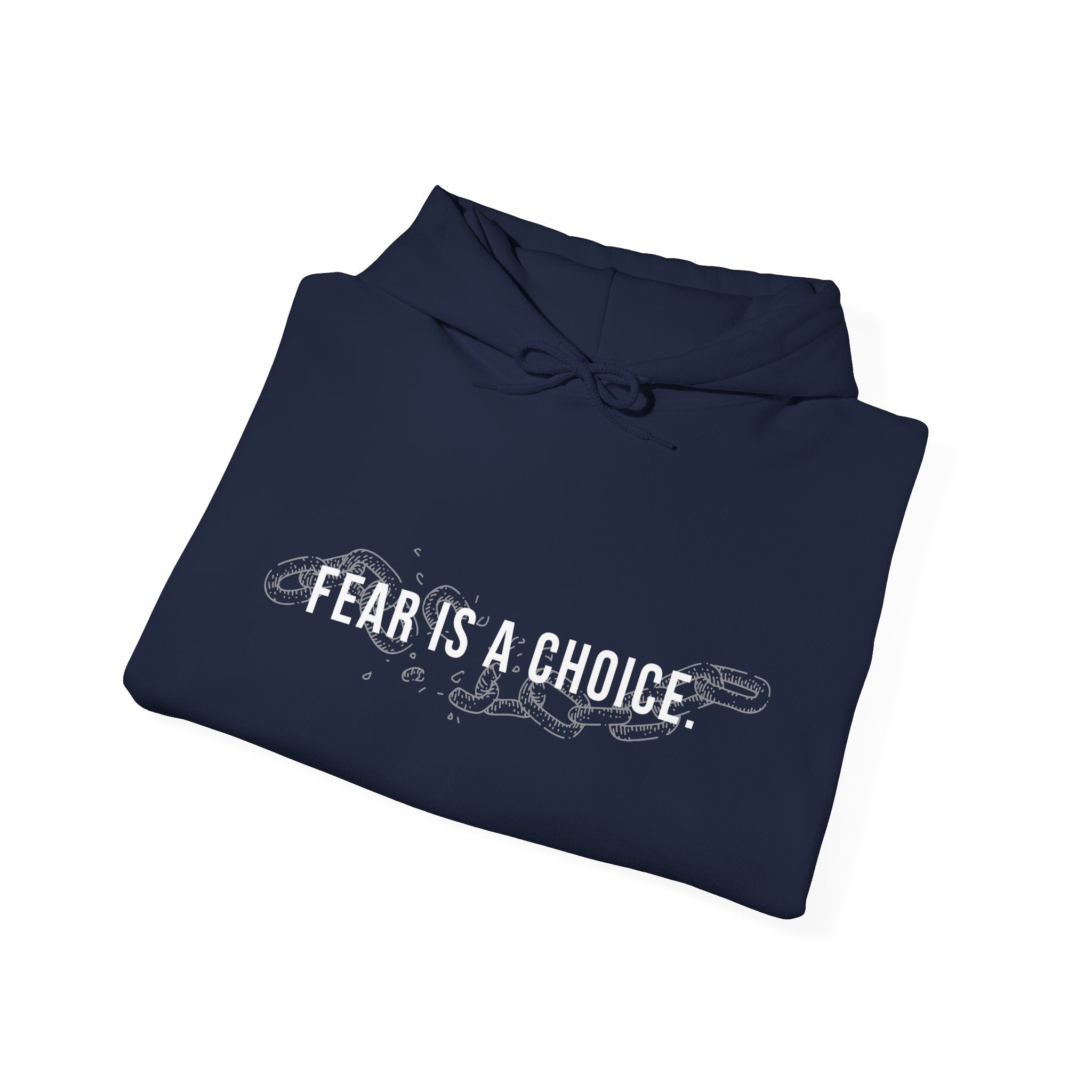 Fear is a Choice Unisex Hooded Sweatshirt - Self Care Inspired