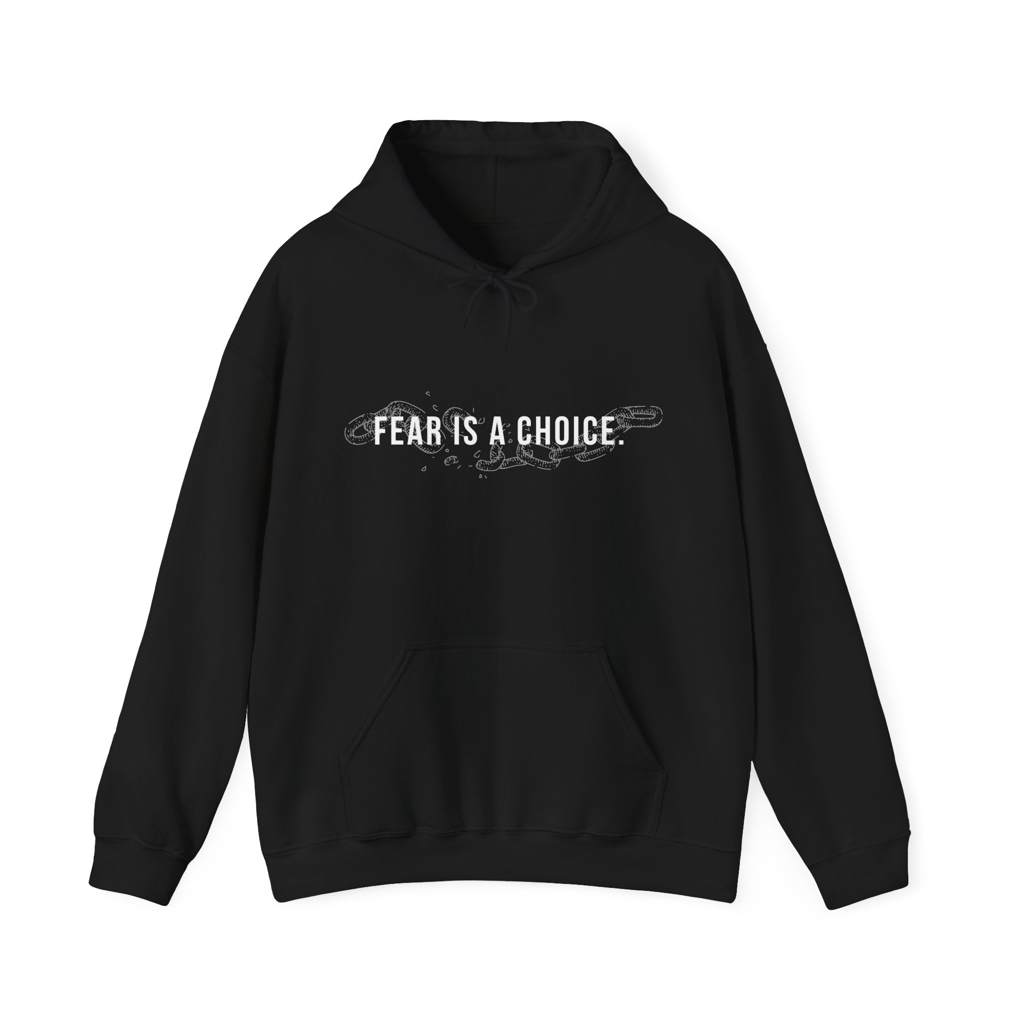 Fear is a Choice Unisex Hooded Sweatshirt - Self Care Inspired