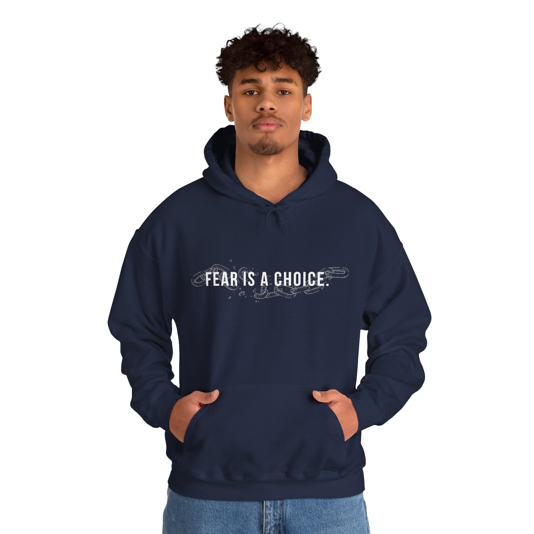 Fear is a Choice Unisex Hooded Sweatshirt - Self Care Inspired