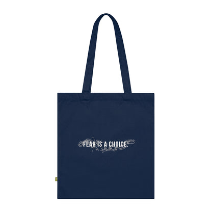 Fear is a Choice Organic Cotton Tote Bag, Eco-Friendly Shopping Bag, Reusable Grocery Tote, Motivational Gift, Sustainable Tote