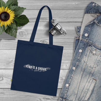 Fear is a Choice Organic Cotton Tote Bag, Eco-Friendly Shopping Bag, Reusable Grocery Tote, Motivational Gift, Sustainable Tote